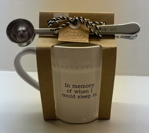 Mud Pie - Circa Mug and Coffee Scoop Set - In Memory of when I could sleep in