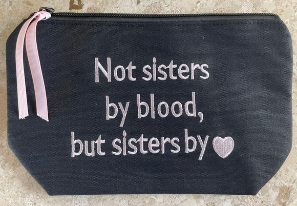 Not sisters by blood ...
